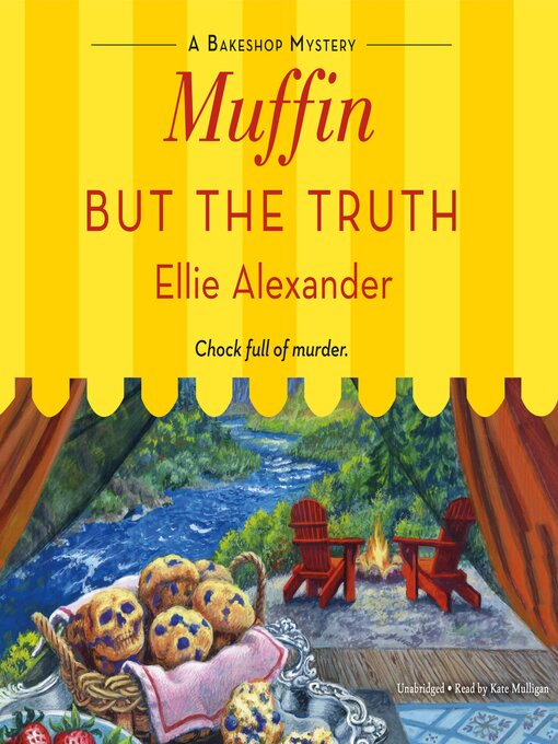Title details for Muffin But the Truth by Ellie Alexander - Available